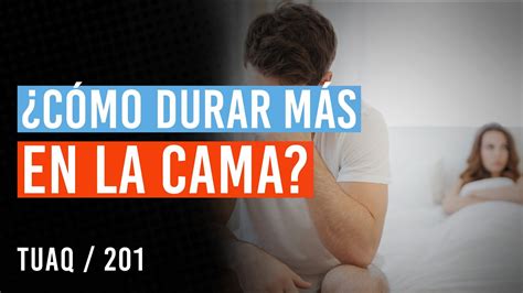 como durar|Cómo durar más en la cama: 7 tips de expertos para。